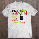 Tadostore 2020 Stink Stank Stunk Nurse Life Christmas 2020 Ver2 Tee Shirt