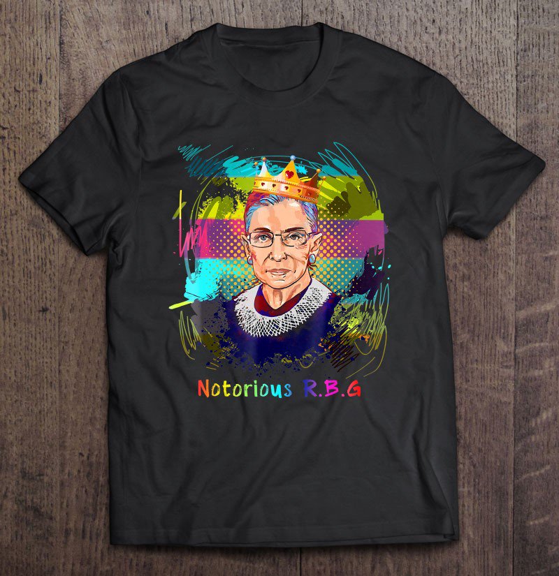 Tadostore Notorious Rbg Ruth Bader Ginsburg Supreme Court Justice Tee Shirt