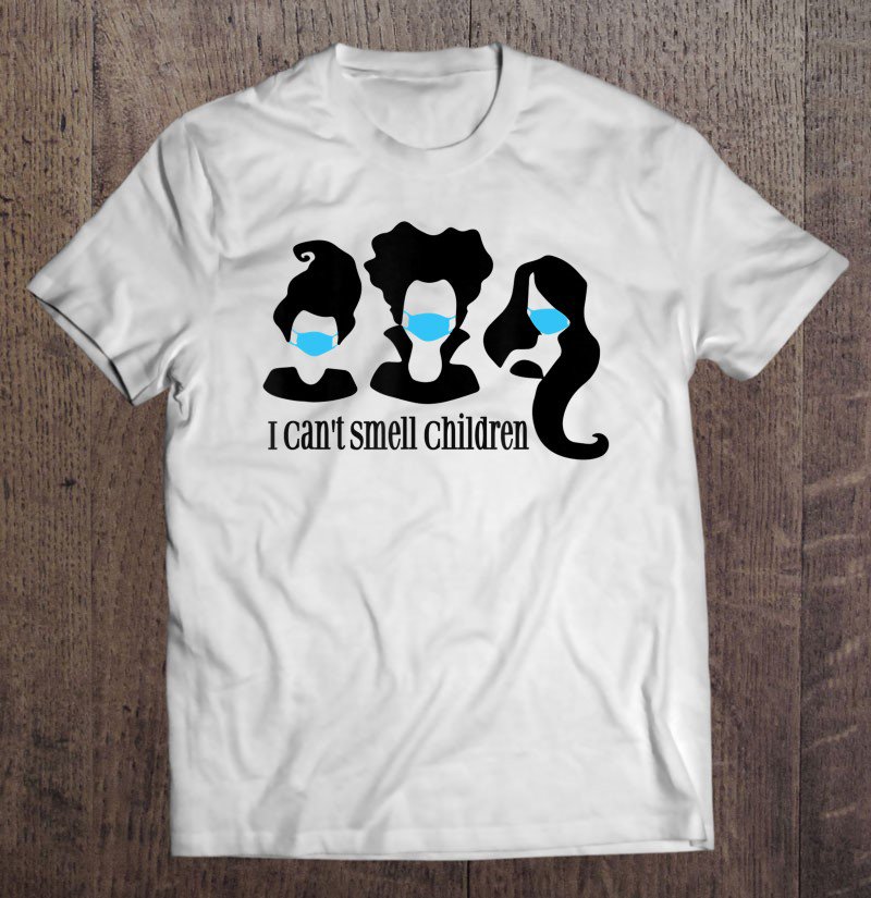 Tadostore I Can Not Smell The Children Quarantined Distance Halloween Tee Shirt