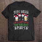 Tadostore Womens 2020 Sucks Get Into The Christmas Spirits - Funny Christmas Tee Shirt