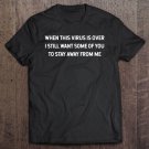 Tadostore When This Virus Is Over 2020 Funny Social Distancing Tee Shirt