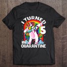 Tadostore I Turned 5 In Quarantine Dabbing Unicorn 5Th Birthday Tee Shirt