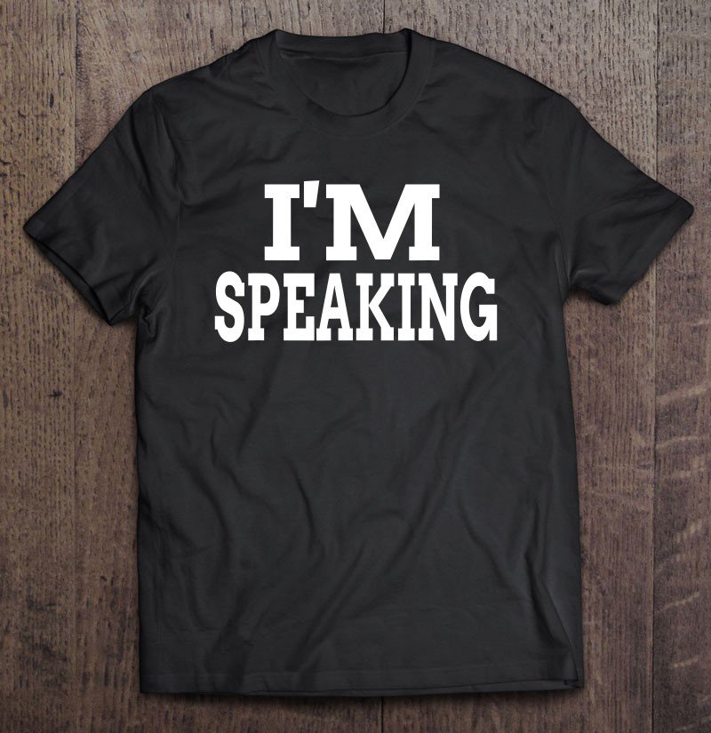 Tadostore I'm Speaking Ver3 Tee Shirt