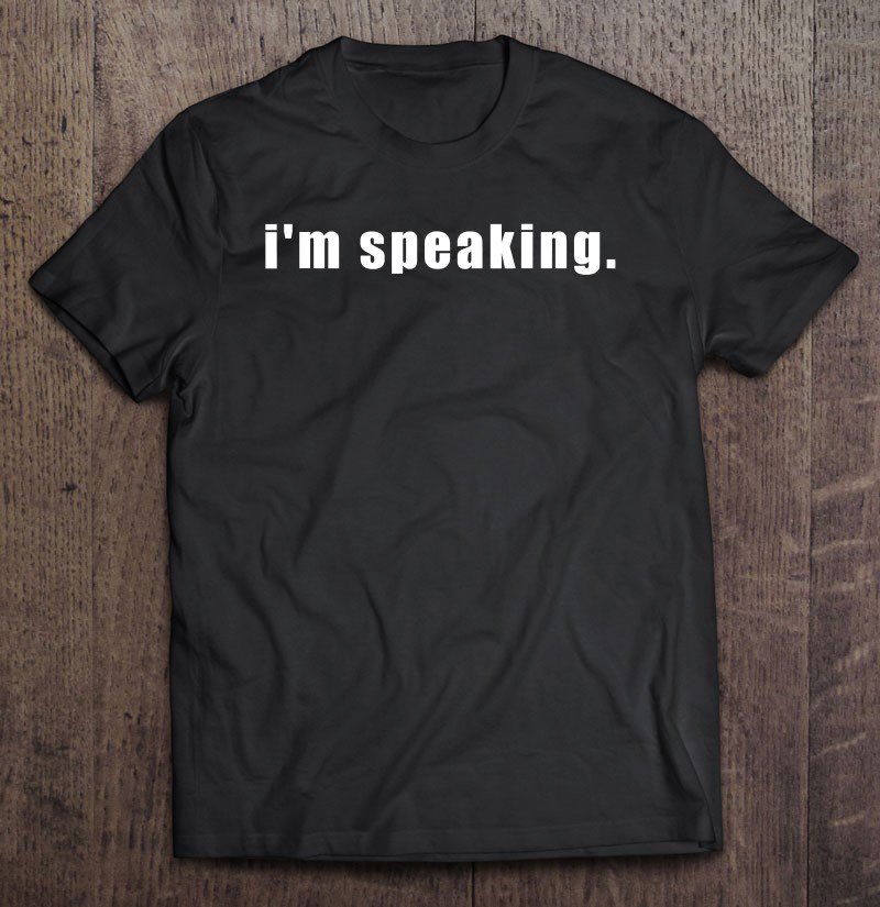 Tadostore I'm Speaking Ver6 Tee Shirt