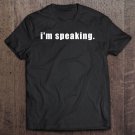 Tadostore I'm Speaking Ver6 Tee Shirt