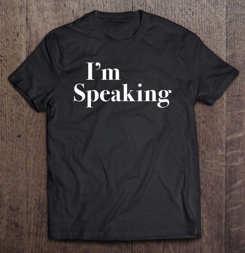 Tadostore I'm Speaking Ver12 Tee Shirt