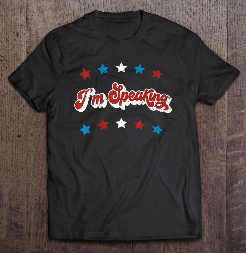 Tadostore I'm Speaking Ver13 Tee Shirt