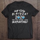 Tadostore Womens Birthday Social Distancing, Quarantine 13Th Birthday Gift Tee Shirt