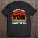 Tadostore End Of An Error 2021 Bye Don Retro Vintage Gift Tee Shirt