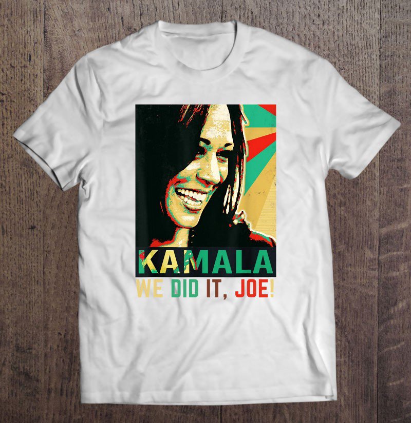 Tadostore Mens We Did It Joe! Funny Kamala Harris Joe Biden 46 President Tee Shirt