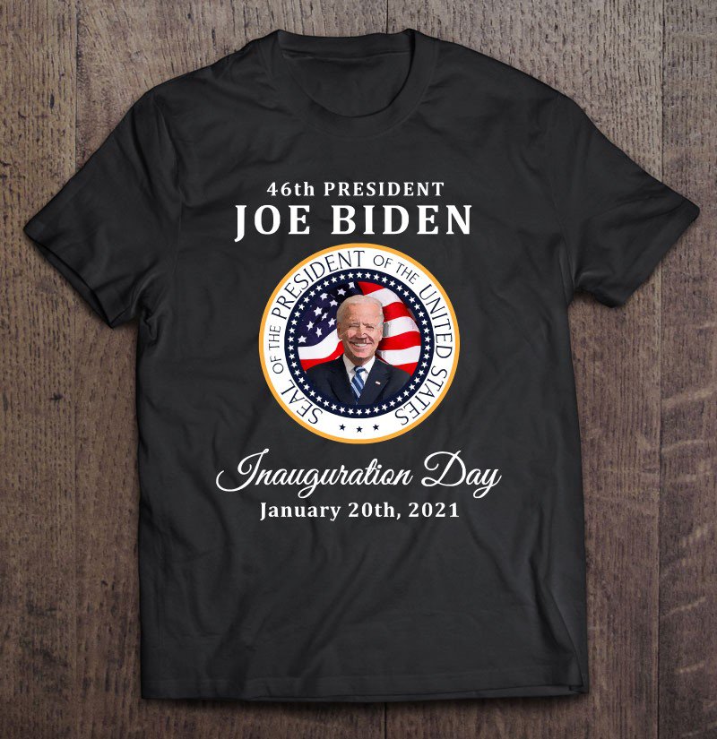 Tadostore Joe Biden 46Th President Inauguration Day 2021 Pullover Tee Shirt