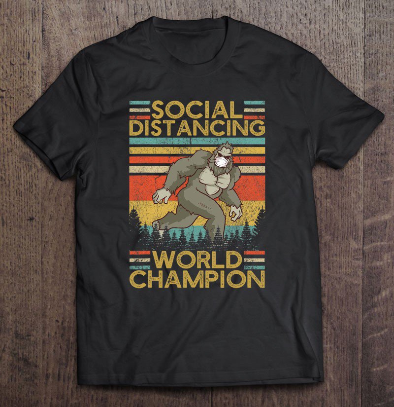 Tadostore Social Distancing World Champion Sasquatch Face Mask Bigfoot Tee Shirt