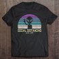 Tadostore Social Distancing I Funny Alien Quarantine Home Office Tee Shirt