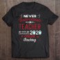 Tadostore Never Underestimate A Teacher Who Survived 2020 Online Teaching Tee Shirt