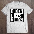 Tadostore BLM Biden Likes Minors Tee Shirt