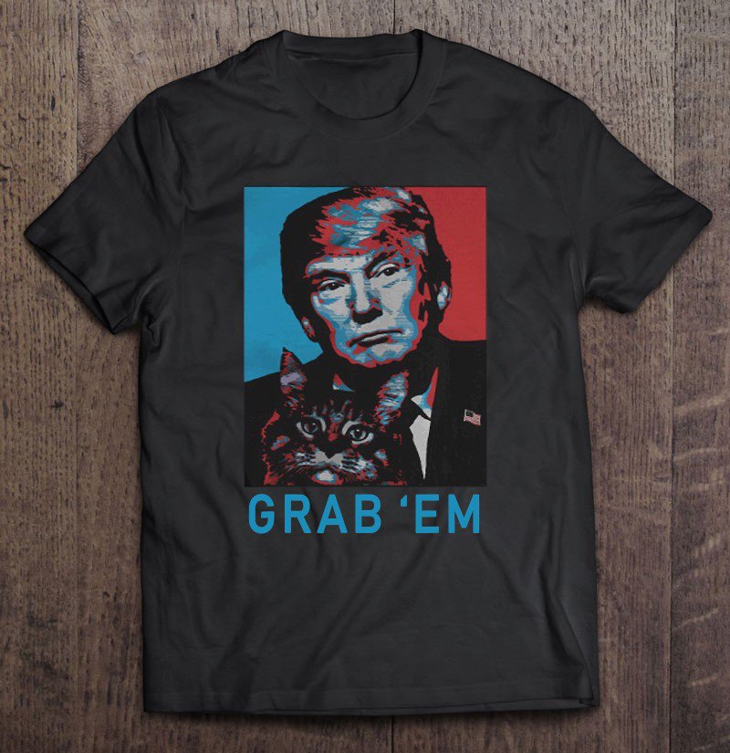 Tadostore Funny Trump Cat Grab' Em Vintage Retro Trump Tee Shirt