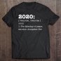 Tadostore Sarcastic 2020 Definition - Dumpster Fire - Monday Of Years Tee Shirt