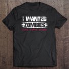 Tadostore I Wanted Zombies This Virus Sucks! Funny Zombie Design Tee Shirt