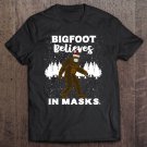 Tadostore Bigfoot Believes In Masks Funny Christmas Quarantine Quote Tee Shirt