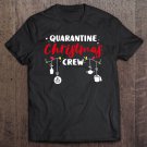 Tadostore Quarantine 2020 Christmas Crew Matching Family Pajama Xmas Tee Shirt
