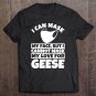 Tadostore I Cannot Mask My Love For Geese Tee Shirt