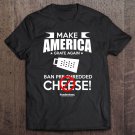 Tadostore Make America Grate Again Tee Shirt