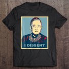 Tadostore I Dissent - Ruth Bader Ginsburg Tee Shirt