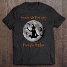 Tadostore Namaste Halloween Witch Six Feet Away 6 Ft Social Distancing Tee Shirt