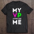 Tadostore My Vp Looks Like Me Kids Girls Boys Men Women Funny Vintage Premium Tee Shirt