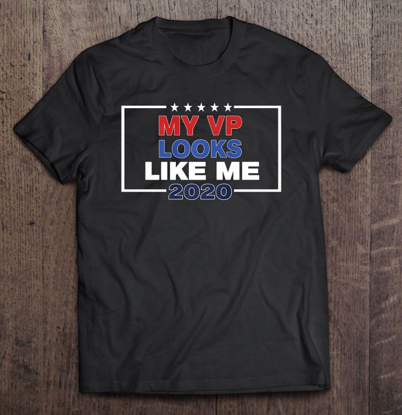 Tadostore My Vp Looks Like Me Kids Girls Boys Men Women Funny Best Premium Tee Shirt