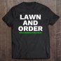 Tadostore Lawn And Order. Make America Rake Again Tee Shirt