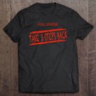 Tadostore Social Distance Take 3 Steps Back Tee Shirt