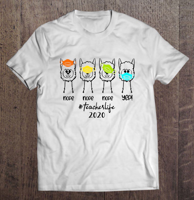 Tadostore Funny Llama Wearing Mask #Teacherlife 2020 Quarantine Tee Shirt