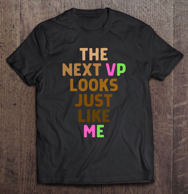 Tadostore Kamala Harris Aka Next Vp Looks Just Like Me Melanin Hbcu Tee Shirt