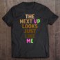 Tadostore Kamala Harris Aka Next Vp Looks Just Like Me Melanin Hbcu Tee Shirt