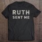 Tadostore Vintage Ruth Sent Me Tee Shirt