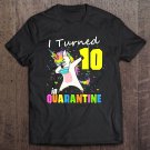 Tadostore Unicorn 10Th Birthday I Turned 10 In Quarantine Tee Shirt