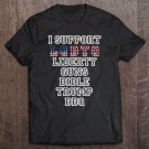 Tadostore I Support Lgbtq Liberty Guns Bible Trump Bbq Flag Shirt Tee Shirt