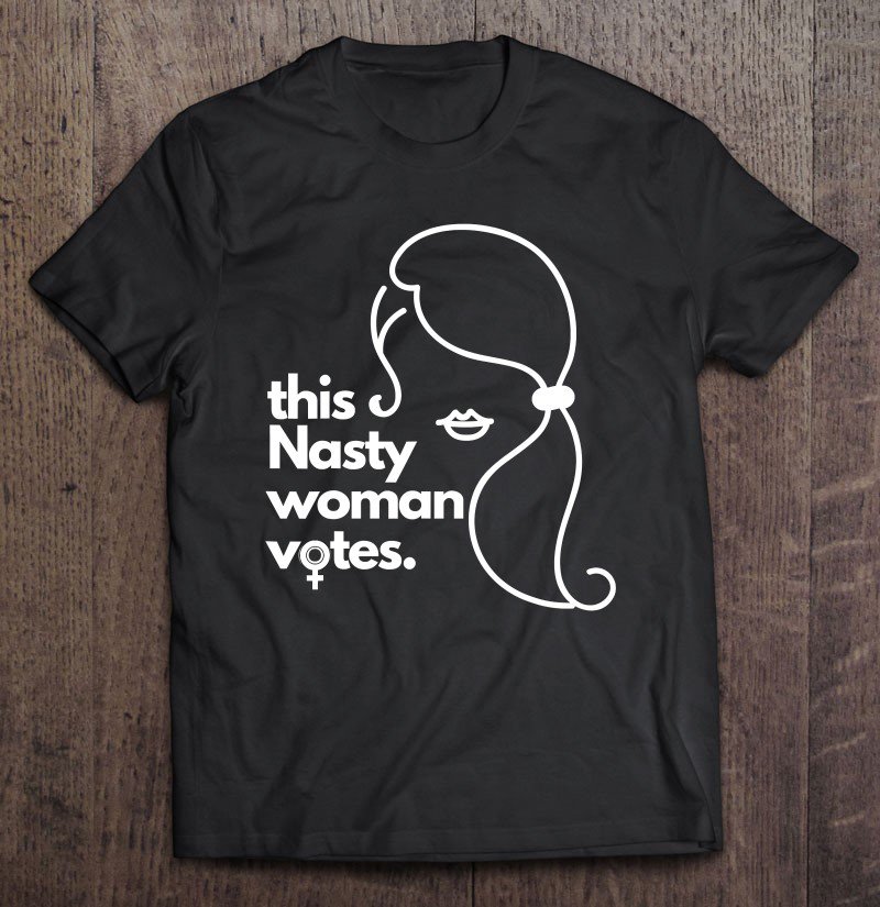 Tadostore Feminis Biden Harris This Nasty Woman Votes Tee Shirt