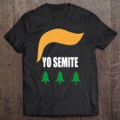 Tadostore Yosemite Shirt Trump Yo Semite Tee Anti-Trump 2020 Tee Shirt