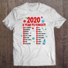 Tadostore 2020 A Year To Forget Funny Christmas 2020 Ver2 Tee Shirt