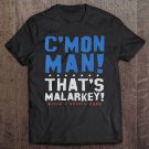 Tadostore C'mon Man That's Malarkey Biden Harris 2020 Ver2 Tee Shirt