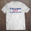 Tadostore No More Bs Trump 2020 Tee Shirt