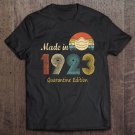 Tadostore Made In 1923 97 Years Old 97Th Birthday Quarantine Edition Tee Shirt