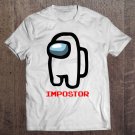 Tadostore Imposter Impostor Among Game Us Sus Gift Tee Shirt