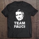 Tadostore Team Fauci Fan Support Science Trust Science Tee Shirt