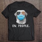 Tadostore Labrador Dog Wearing A Face Mask Usa Flag Ew People Lab Gift Tee Shirt