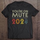 Tadostore You Are On Mute Retro Vintage Shirt, You're On Mute Vintage Tee Shirt