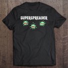 Tadostore Funny Superspreader Virus Costume Gift Tee Shirt