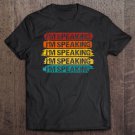 Tadostore I'm Speaking. Us Vp President Debate 2020 Ver2 Tee Shirt
